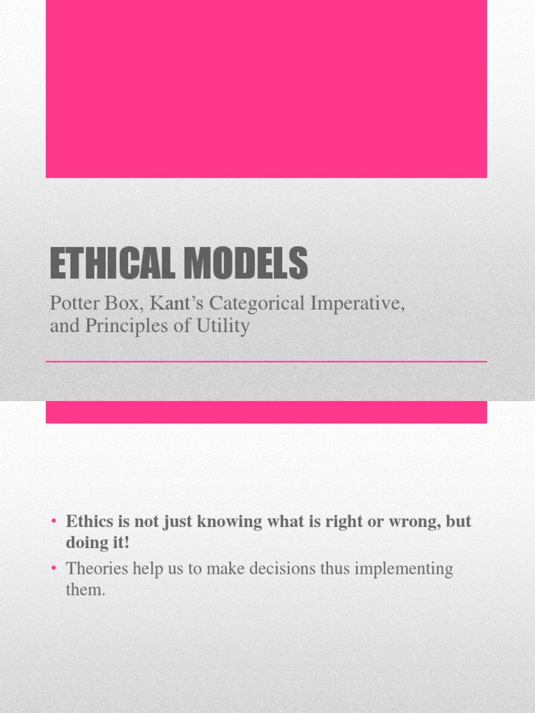 Potter Box Model and Kants Categorical Imperative PDF
