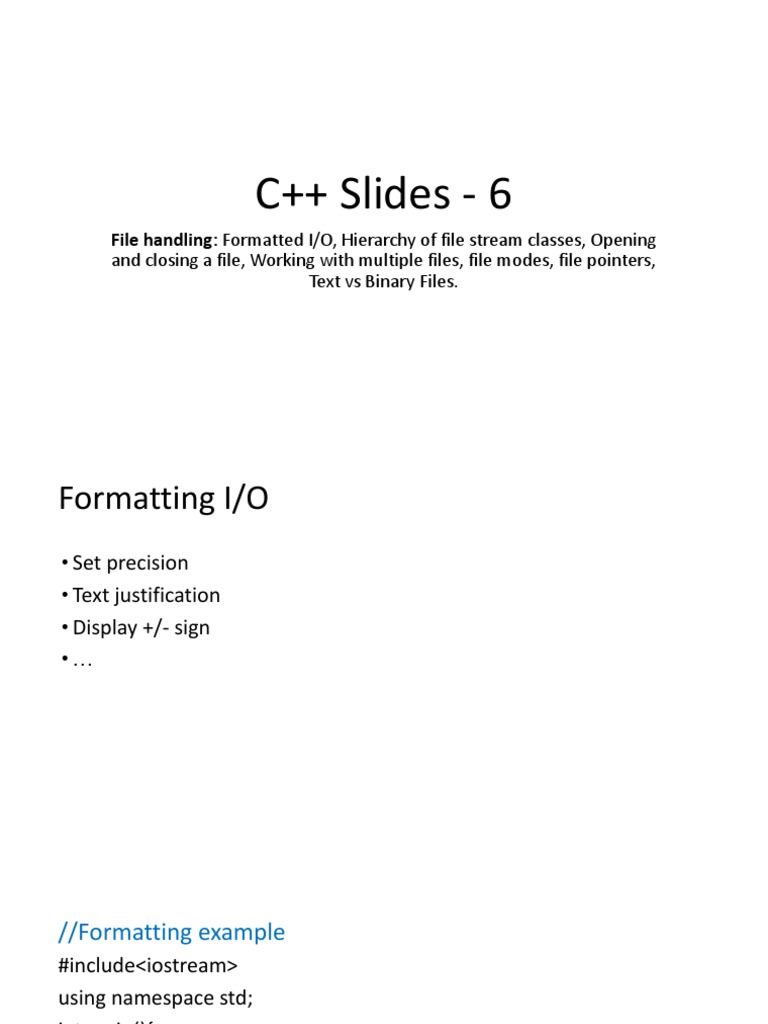 C++ Slides 6 File Handling Formatted I/O, Hierarchy of File Stream