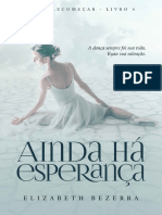 Serie Recomeçar - Livro 4 - Ainda Há Esperança - Elizabeth Bezerra