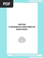 TWITTER. O Microblog Como Midia de Result a Dos.