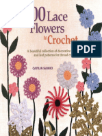 100 Lace Flowers to Crochet_ a Beautiful Collection of Decorative Floral and Leaf Patterns for Thread Crochet ( PDFDrive )