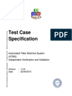 Test Case Specification: Automated Teller Machine System (ATMS) Independent Verification and Validation