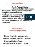 Retroviridae: - Retroviruses (Family Retroviridae) Are