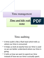 Time Management Time Management: Time and Tide Wait For None Time and Tide Wait For None