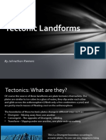 Tectonic Landforms: by Johnathan Riemers