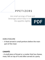Appetizers: Are Small Servings of Food and Beverages Which Help in Increasing The Appetite Slightly
