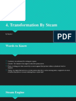 Transformation by Steam