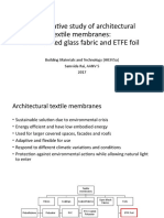 Comparative Study of Architectural Textile Membranes: PTFE Coated Glass Fabric and ETFE Foil