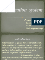Information System: Presented By:-Deepak Patial 715/09 Civil Engineering