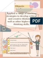 Objectiv E3 Applied A Range of Teaching Strategies To Develop Critical and Creative Thinking, As Well As Other Higher-Order Thinking Skills