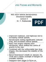 Aerodynamic Forces and Moments: MEE 6024 Vehicle Aerodynamics Directional Stability Dr. Y. Mukkamala