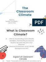 The Classroom Climate: Reporters: Perandos, Vince Robert L. Laurora, Trisha