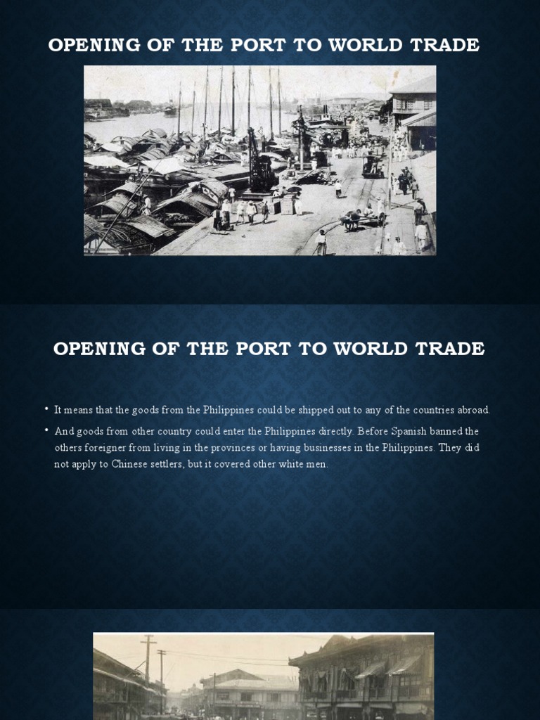 Opening of The Port To World Trade | PDF | Philippines | Manila