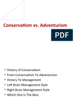 Conservatism vs. Adventurism