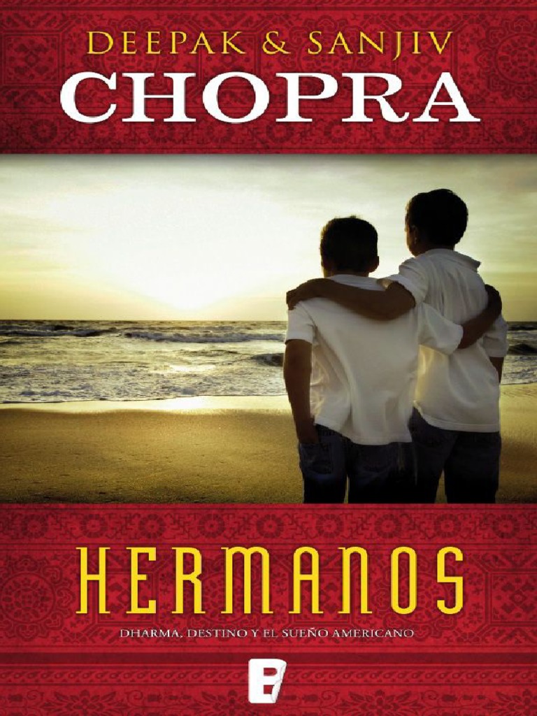 Hermanos Dharma. Destino y El Sueño Americano - Deepak Chopra