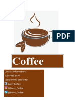 Coffee Blend: Contact Information: 0905-089-6677 Social Media Accounts: Every Coffee @every - Coffee @every - Coffee