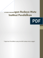 Membangun Budaya Mutu Institusi Pendidikan