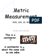 Metric Measurement: MM, CM, M, KM