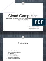 Cloud Computing: A Smart Way To Reduce IT Cost, CO2 Footprint and Provide Services Anywhere, Anytime