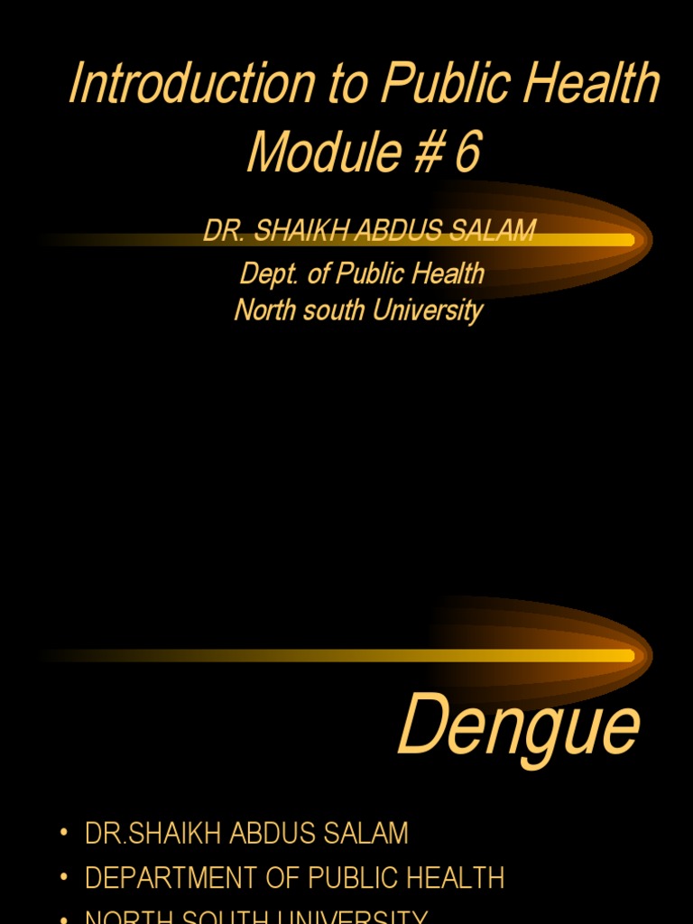 Introduction To Public Health Module # 6: Dr. Shaikh Abdus Salam Dept ...
