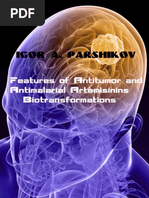 Features of Antitumor and Antimalarial Artemisinins Biotransformations