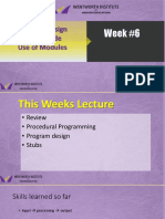 Program Design Pseudocode Use of Modules: Week #6