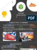 Export Procedur E: Presented By:-Omkar Darade - 11 Anurag Dhawane-12 Anushka Gaikwad-13 Priyanka Gaikwad - 14