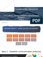 Diploma Community Services: CHCCOM003 Develop Workplace Communication Strategies Week 3