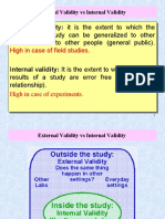 External Validity External Validity: High in Case of Field Studies