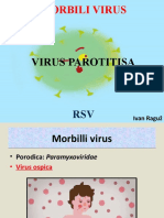 Morbilli, RSV, Parotitis