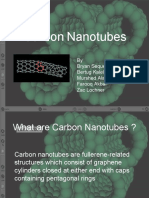 Carbon Nanotubes: by Bryan Sequeira Bertug Kaleli Murshed Alam Farooq Akbar Zac Lochner