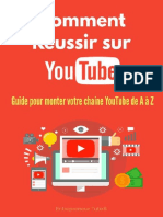 Comment Réussir Sur YouTube Guide Pour Monter Votre Chaine YouTube de A À Z ! - Arthur Marc