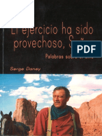 El Ejercicio Ha Sido Provechoso