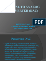 Digital To Analog Converter (Dac) : Rizqie Maulana Computer & Networking Technical SMK Negeri 2 Banda Aceh