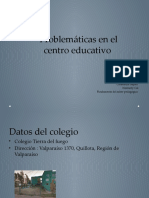 Problemáticas en El Centro Educativo