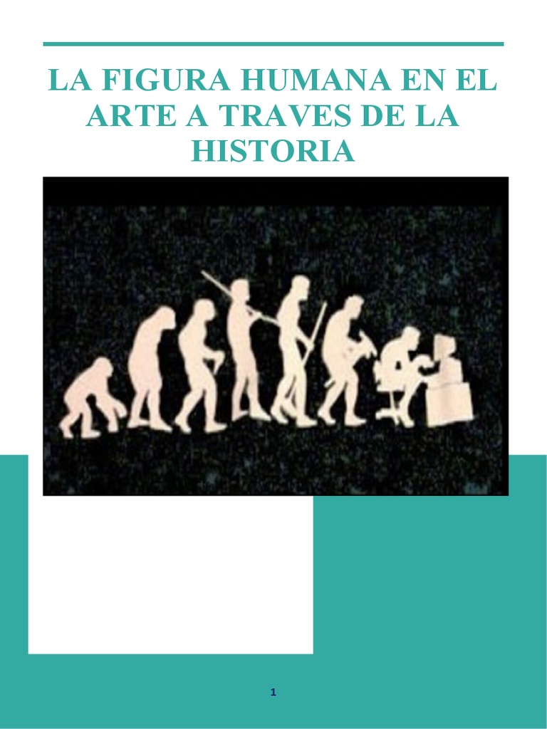La Figura Humana en El Arte A Traves de La Historia | PDF