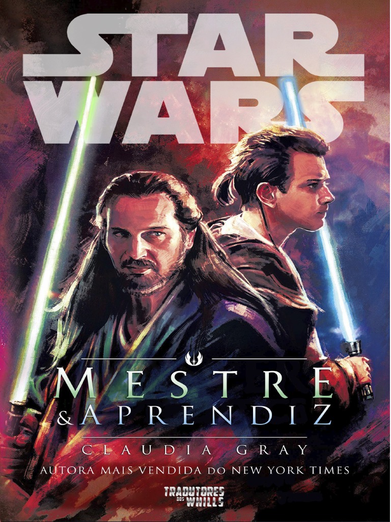 Star Wars - Mestre & Aprendiz - Claudia Gray (TDW) | PDF | Jedi | Obi ...