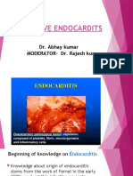 Infective Endocardits: Dr. Abhay Kumar MODERATOR-Dr. Rajesh Kumar