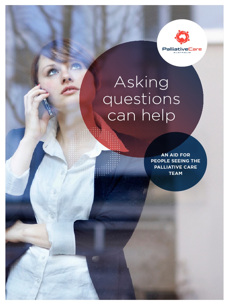 PCA002 - Asking Questions Can Help - FA | PDF | Palliative Care ...