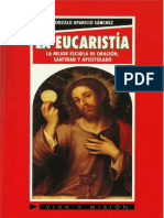 La Eucaristia. La Mejor Escuela de Oracion, Santidad y Apostololado. Gonzalo Aparicio Sanchez