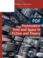 Postmodern Time and Space in Fiction and Theory by Michael Kane