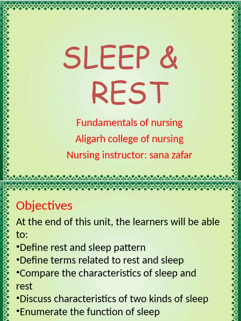 Sleep & Rest: Fundamentals of Nursing Aligarh College of Nursing Nursing  Instructor: Sana Zafar, PDF, Sleep