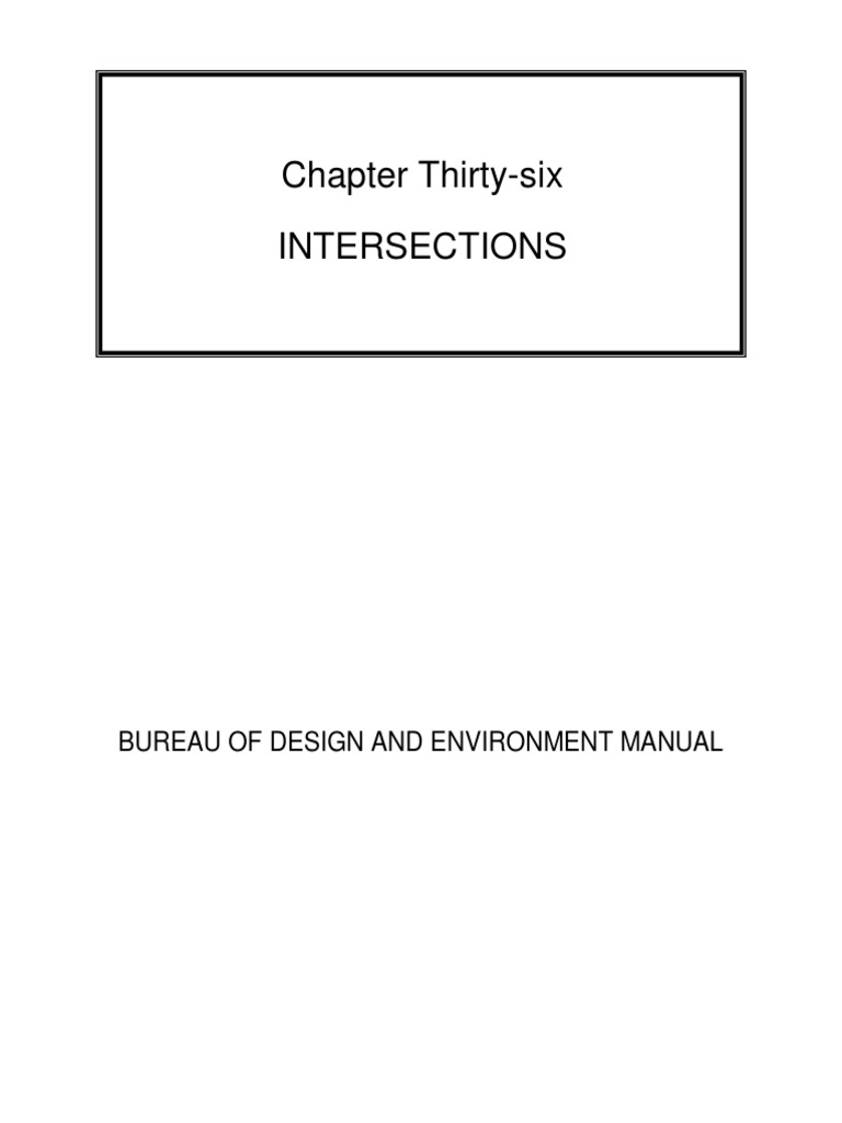 Chapter ThirtySix Intersections Bureau of Design and Environment Manual PDF Traffic
