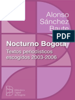 Alonso Sánchez Baute - Nocturno Bogotá Textos Periodísticos Escogidos 2003 - 2006