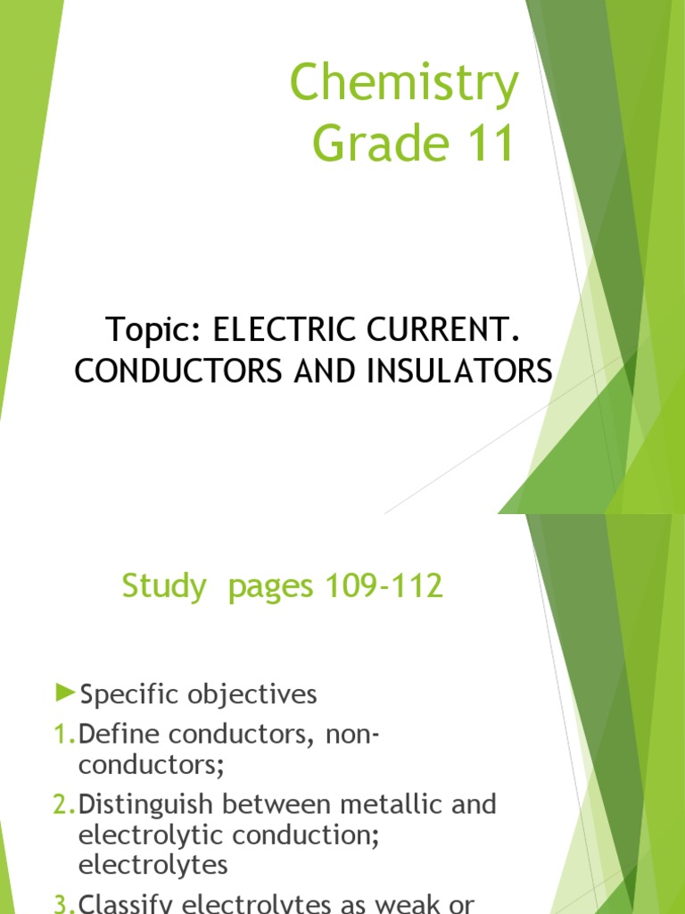 Chemistry Grade 11 Topic Electric Current. Conductors and Insulators