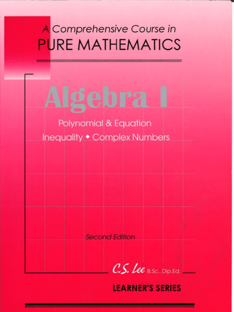 A Comprehensive Course in Pure Mathematics - Alegra I-C.S. Lee | PDF ...