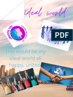 My ideal world