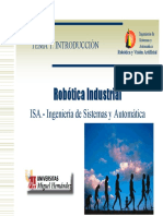 Ingeniería de Sistemas y Automática Robótica y Visión Artificial TEMA 1_ INTRODUCCIÓN. Robótica Industrial. ISA.- Ingeniería de Sistemas y Automática