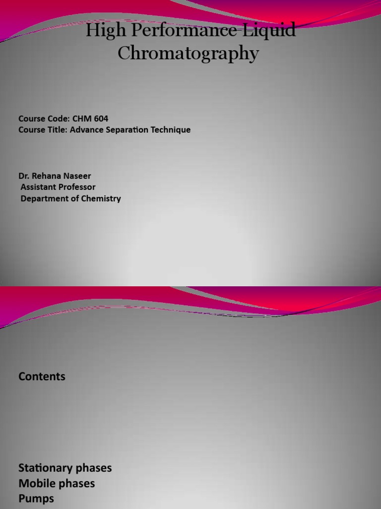 High Performance Liquid Chromatography Course Code CHM 604 Course