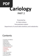 Cariology: Presented By-Dr. Neha Sultana Post Graduate Student Department of Conservative Dentistry and Endodontics